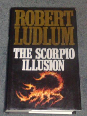 The Scorpio Illusion, by Robert Ludlum