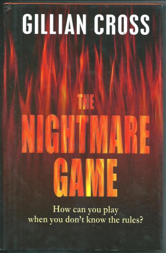 The Nightmare Game, by Gillian Cross. 1st HC/DJ