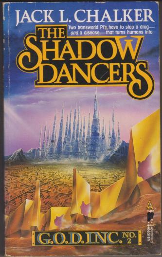 The Shadow Dancers, by Jack L Chalker