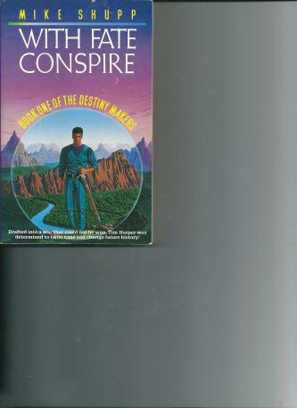 With Fate Conspire, by Mike Shupp