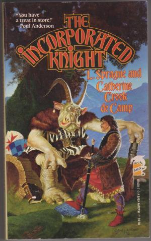 The Incorporated Knight, by L Sprague & Catherine Crook de Camp