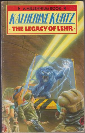 The Legacy of Lehr, by Katherine Kurtz