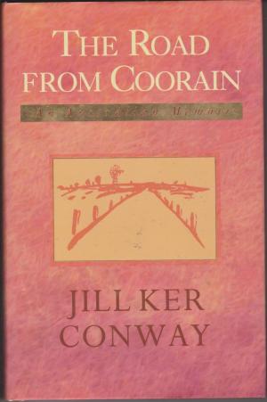 The Road From Coorain, by Jill Ker Conway