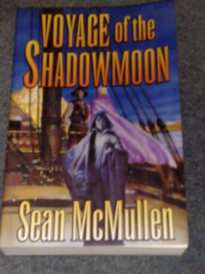 Voyage of the Shadowmoon, by Sean McMullen