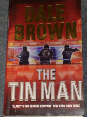 The Tin Man, by Dale Brown