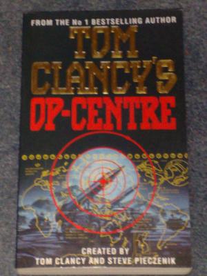 Tom Clancys Op-Centre, by Tom Clancy and Steve Pieczenik