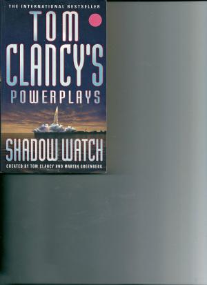 Tom Clancy's Powerplays: Shadow Watch, with Martin Greenbe