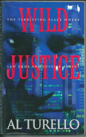 Wild Justice, by Al Turello. Signed