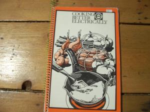 Cooking Better Electrically Cook Book