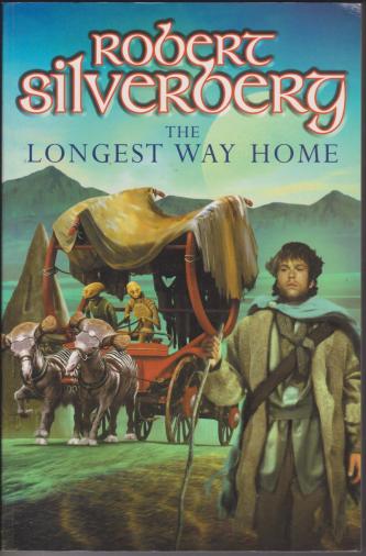The Longest Way Home, by Robert Silverberg