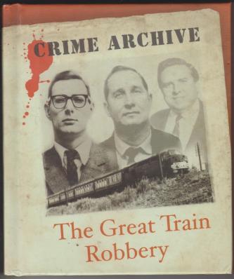 The Great Train Robbery, by Peter Guttridge