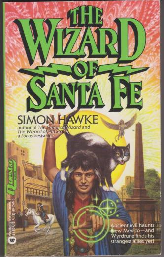 The Wizard of Santa Fe, by Simon Hawke