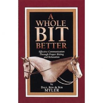 A Whole Bit Better by Dale, Ron and Bob Myler