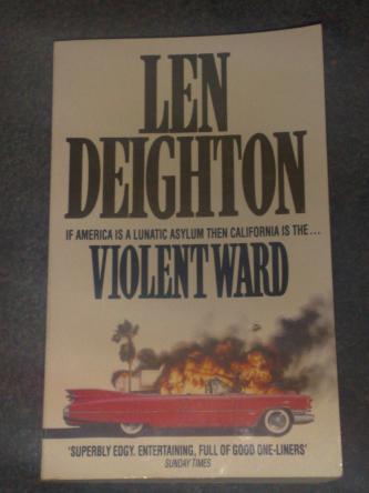 Violent Ward, by Len Deighton