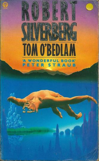 Tom O'Bedlam, by Robert Silverberg