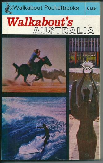 Walkabout's Australia, edited by A T Bolton