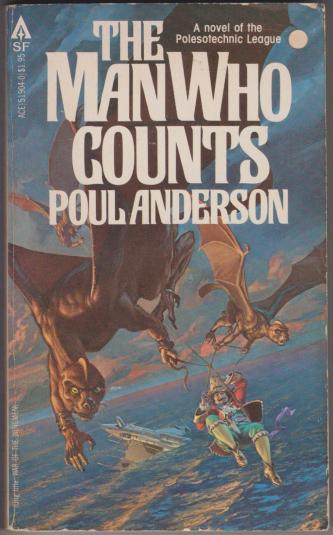 The Man Who Counts aka War of the Wing Men, by Poul Anderson