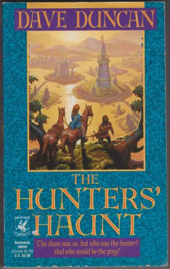 The Hunters' Haunt, by Dave Duncan
